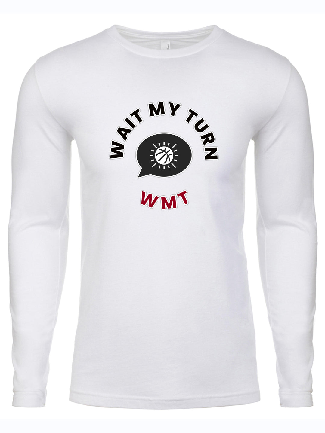 Wait My Turn Long Sleeve