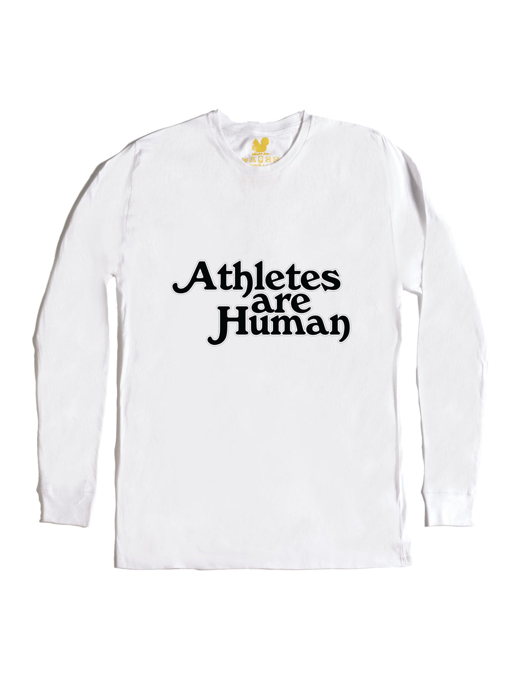 Athletes are Human Long Sleeve