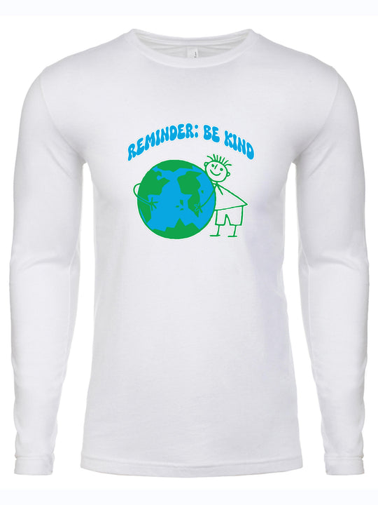 Reminder Be Kind Long Sleeve