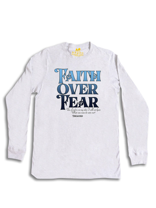 Faith over Fear Long Sleeve