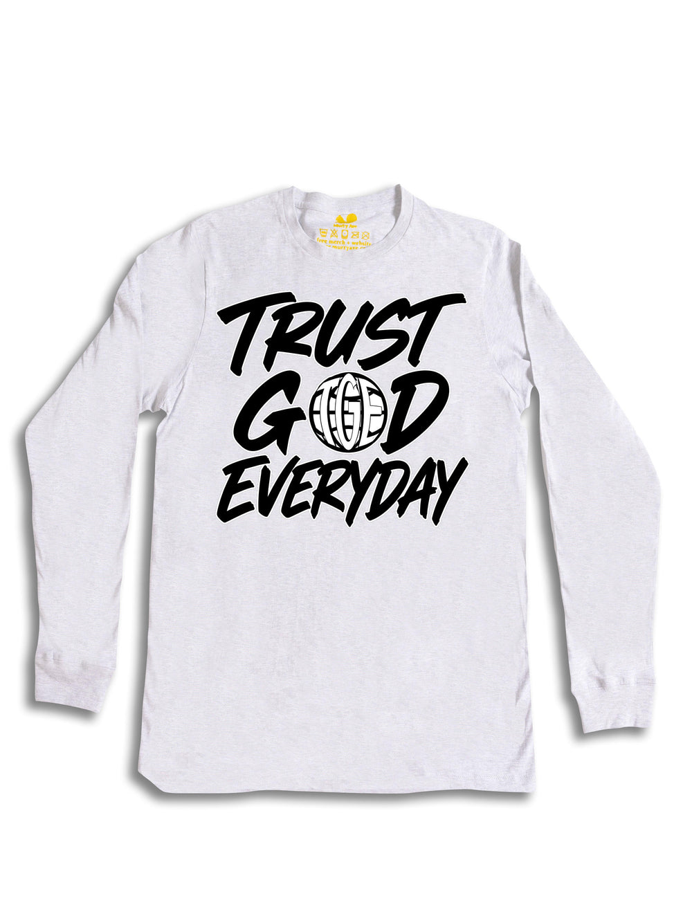 Trust God Everyday Long Sleeve