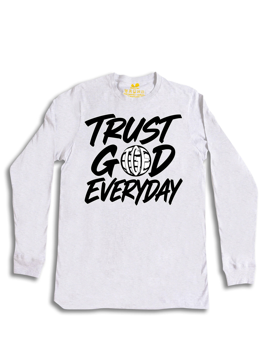 Trust God Everyday Long Sleeve