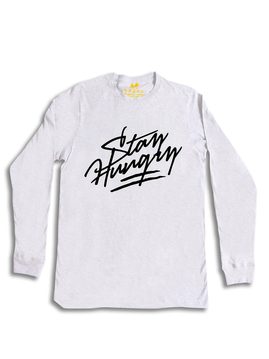 Stay Hungry Long Sleeve