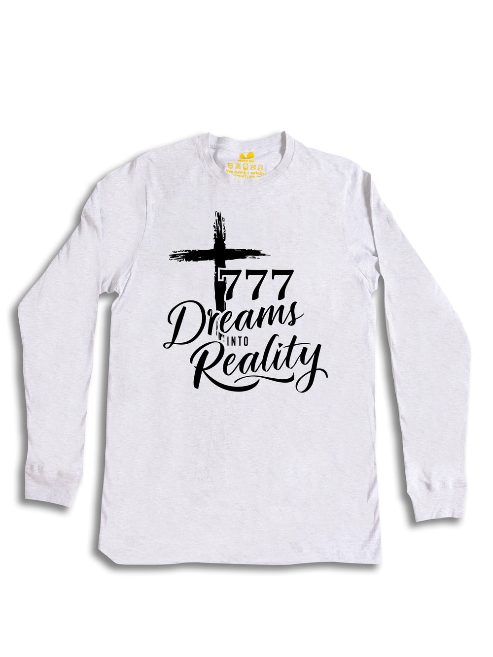 777 Dreams into Reality Long Sleeve