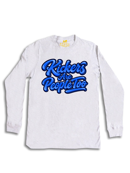 Kickers Are People Too Long Sleeve