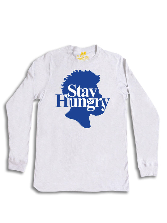 Stay Hungry Head Long Sleeve