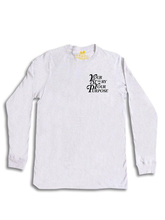 Your Story Your Purpose Long Sleeve