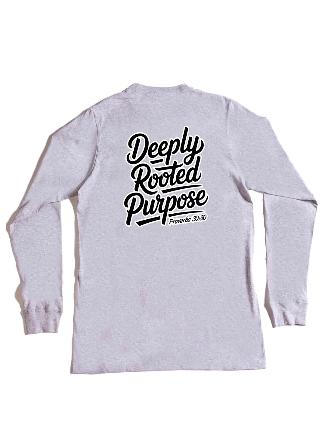 Deeply Rooted Purpose Long Sleeve