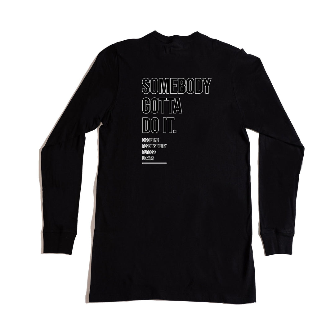 Somebody Gotta Do It V1 B2B Long Sleeve
