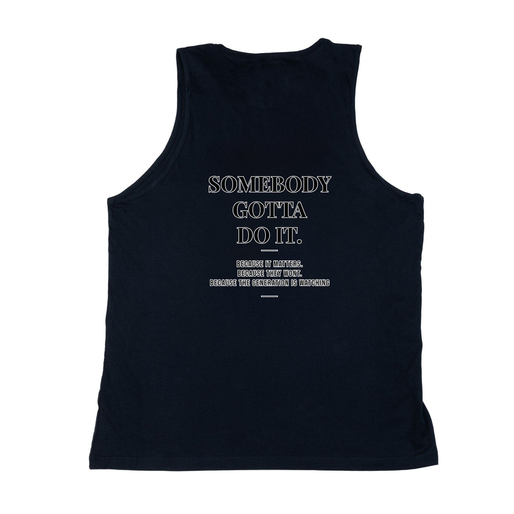 Somebody Gotta Do It V2 B2B Tank Top