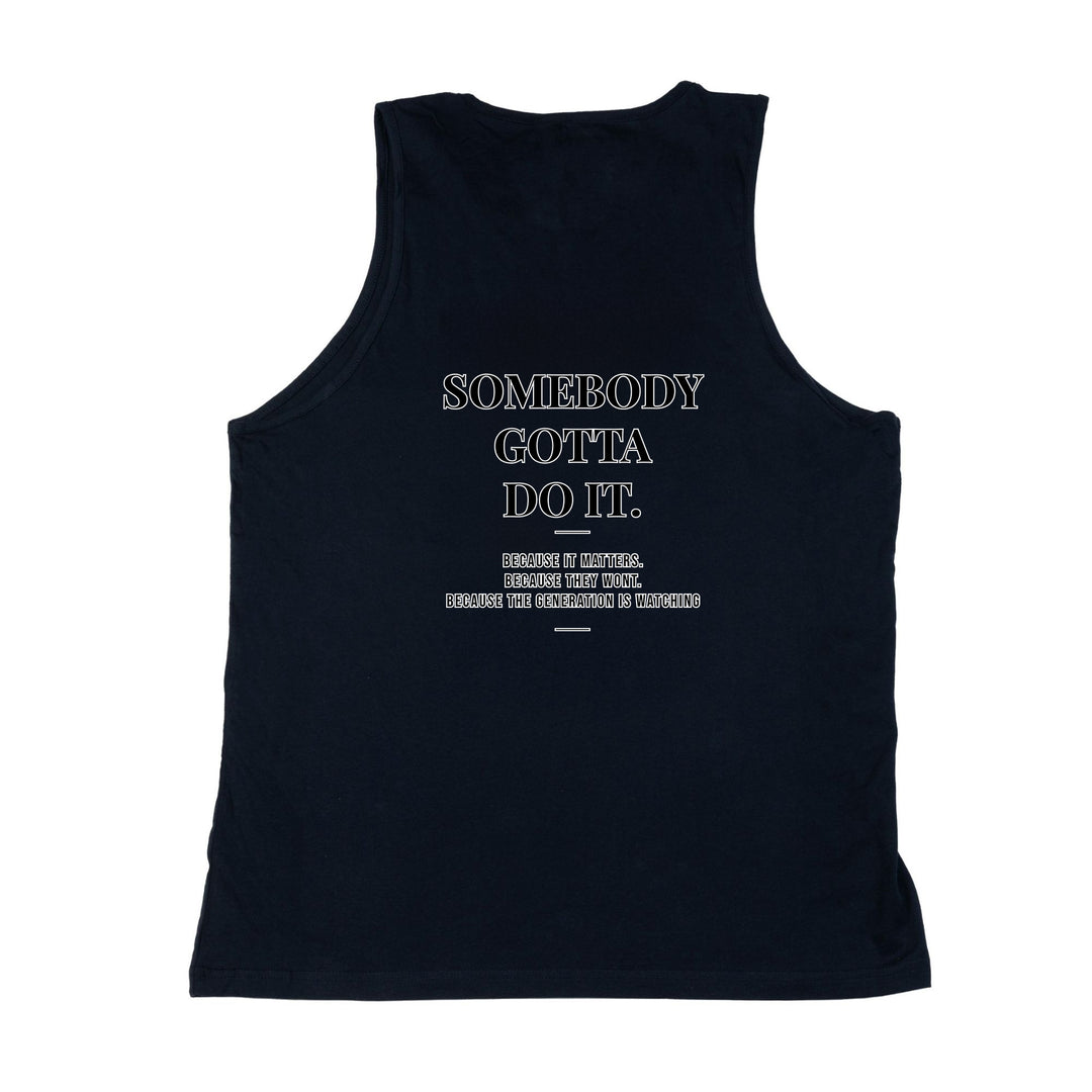 Somebody Gotta Do It V2 B2B Tank Top