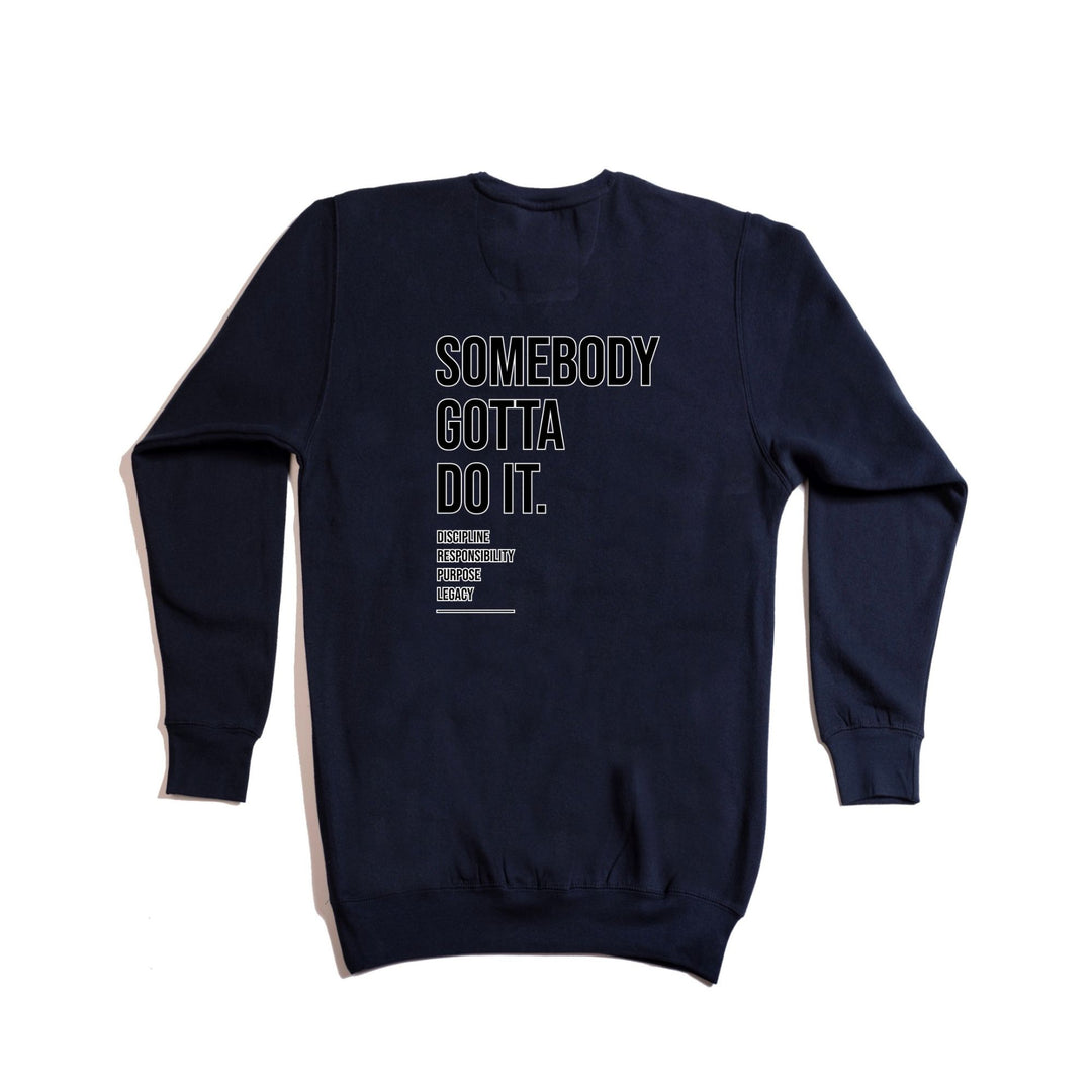 Somebody Gotta Do It V1 B2B Crewneck Sweatshirt