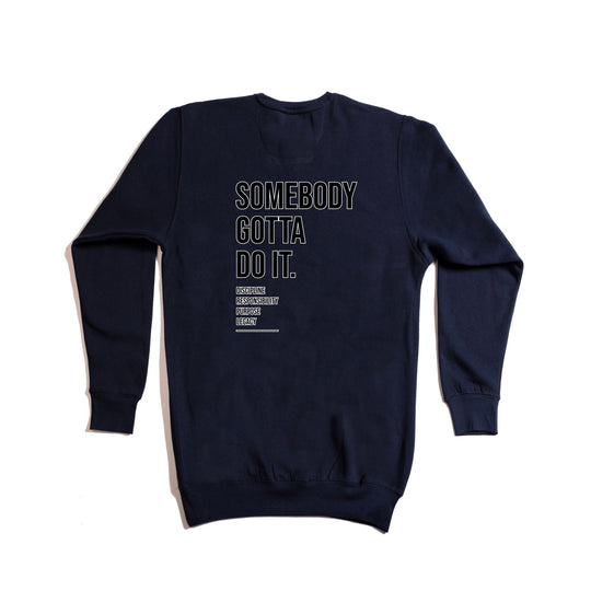 Somebody Gotta Do It V1 B2B Crewneck Sweatshirt
