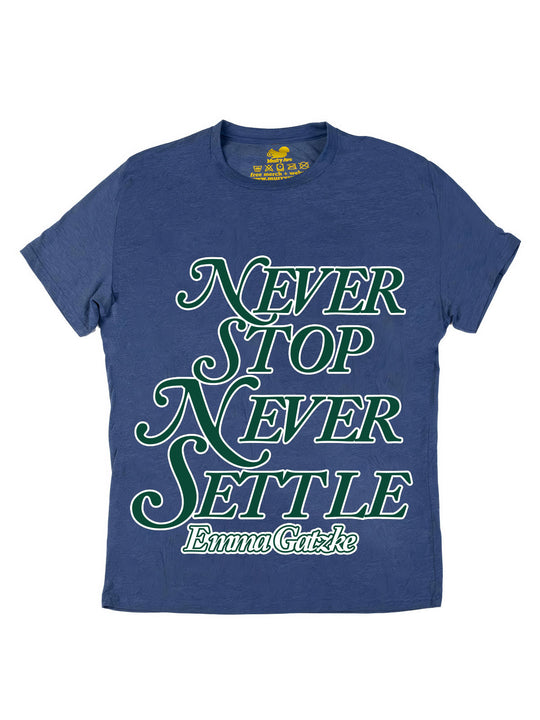 Never Stop Never Settle Oversize Print