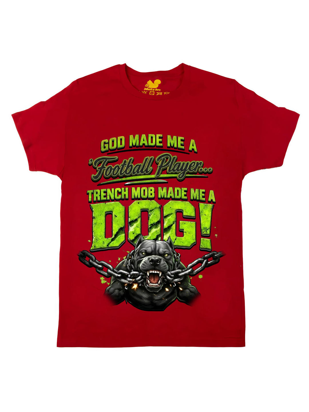 Trench Mob Made Me A Dog Oversize Print