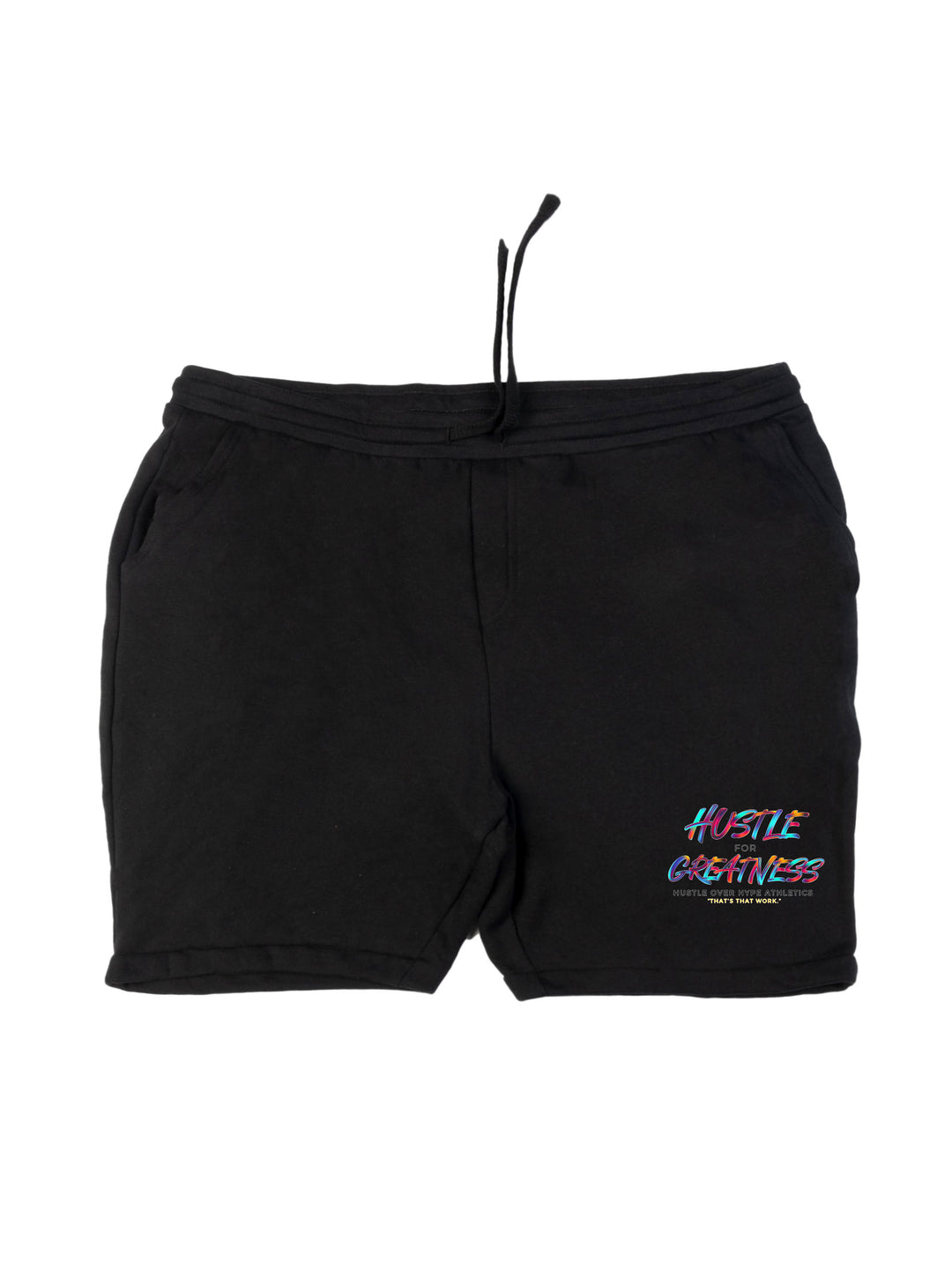 Hustle Over Hype Shorts