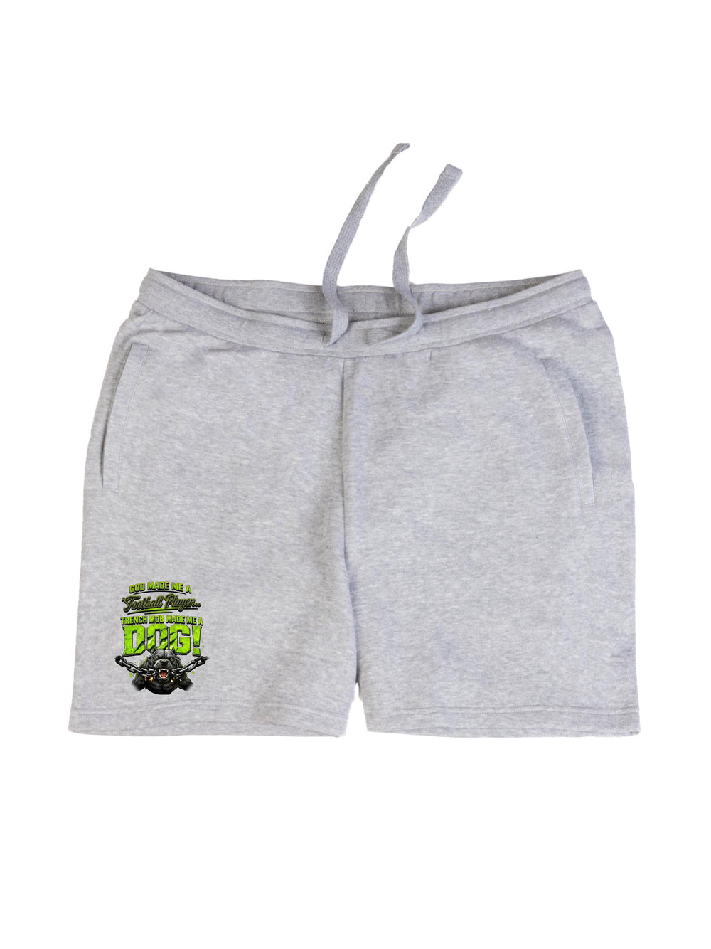 Trench Mob Made Me A Dog Shorts