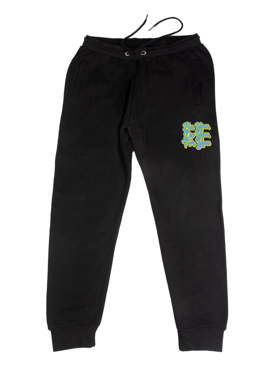 Be You Do You For You Sweatpants