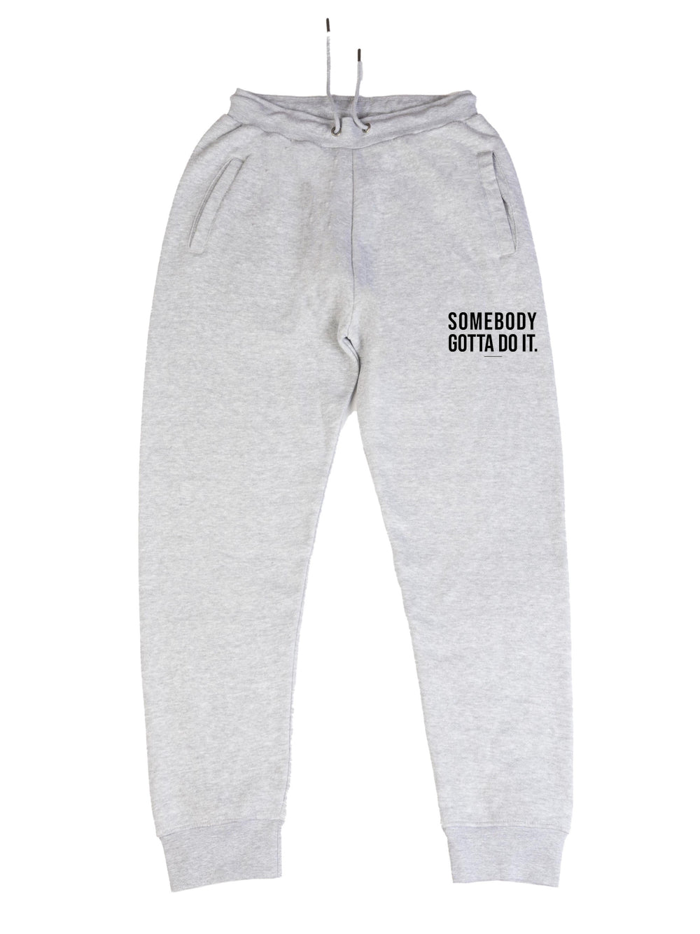 Somebody Gotta Do It V1 B2B Sweatpants