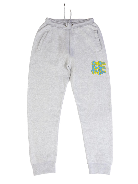Be You Do You For You Sweatpants