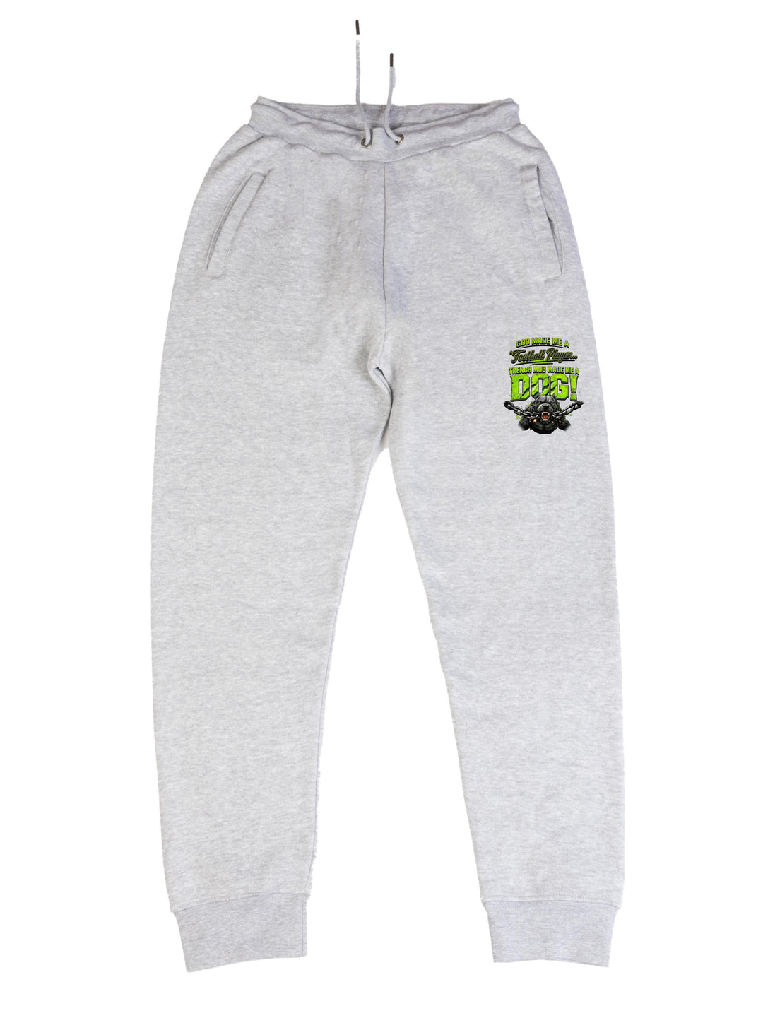 Trench Mob Made Me A Dog Sweatpants