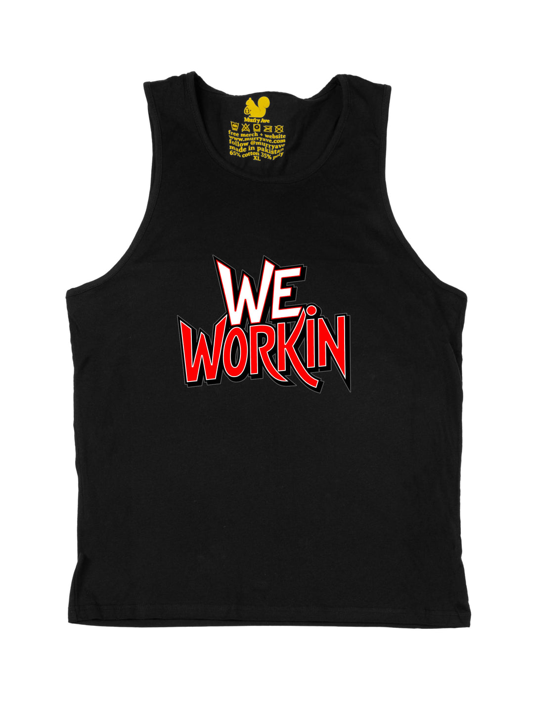 We Workin Text Art Tank Top