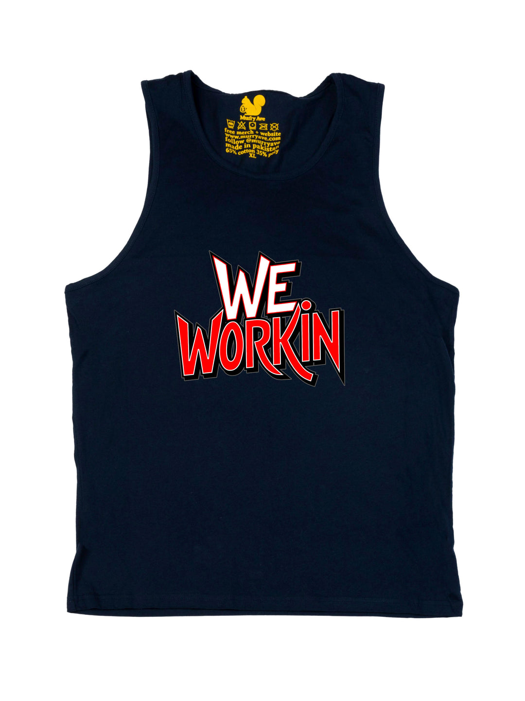 We Workin Text Art Tank Top