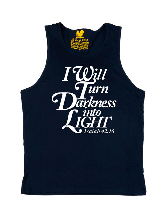 I will turn Darkness into Light White Tank Top