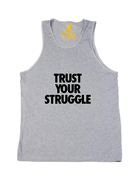 Trust Your Struggle Tank Top