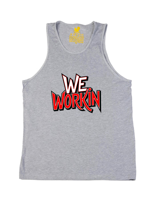 We Workin Text Art Tank Top