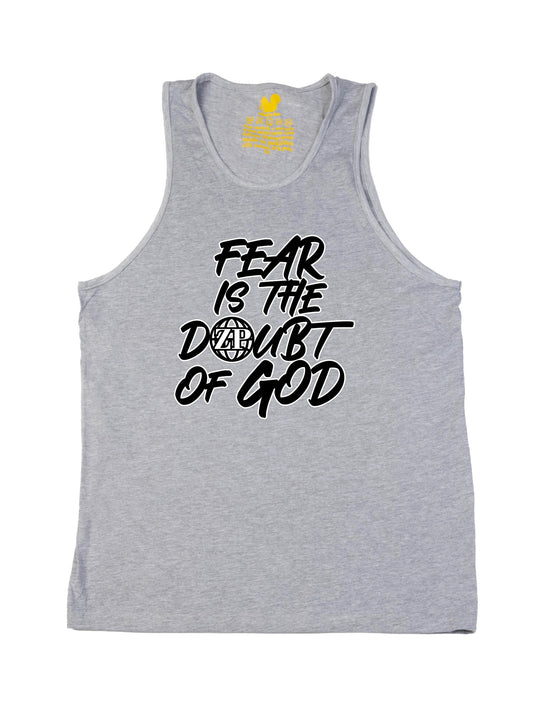 Fear is the Doubt of God Tank Top