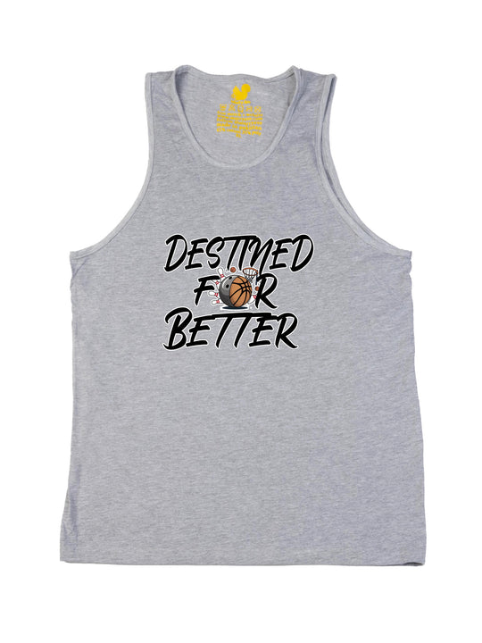 Destined For Better Tank Top