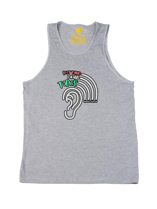 Best Thing I Heard Today Tank Top