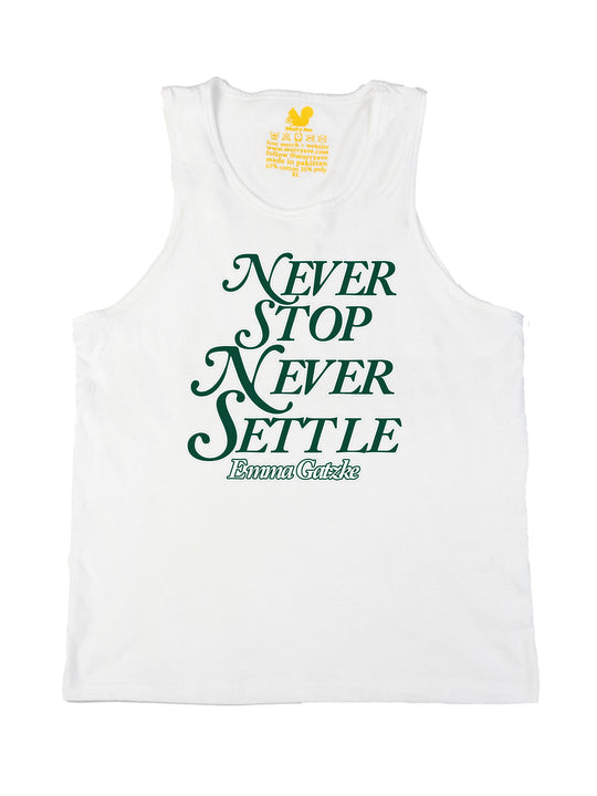 Never Stop Never Settle Tank Top