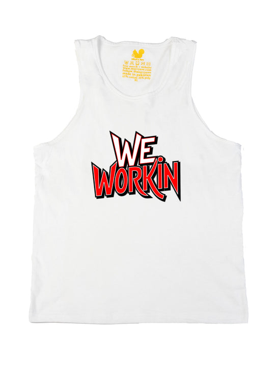 We Workin Text Art Tank Top
