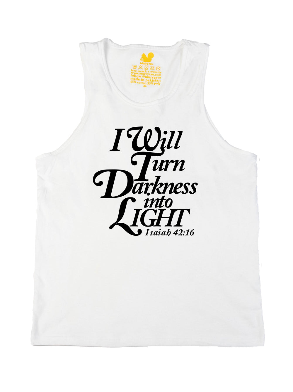 I will turn Darkness into Light Black Tank Top