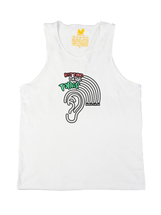 Best Thing I Heard Today Tank Top