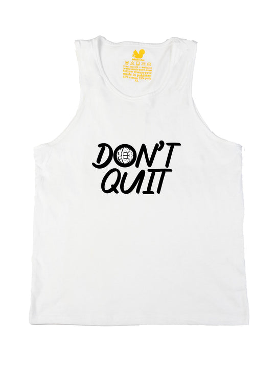 Dont Quit Tank Top