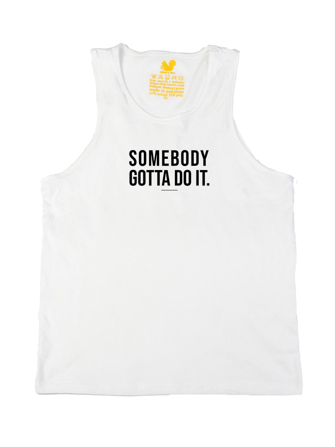 Somebody Gotta Do It V1 B2B Tank Top