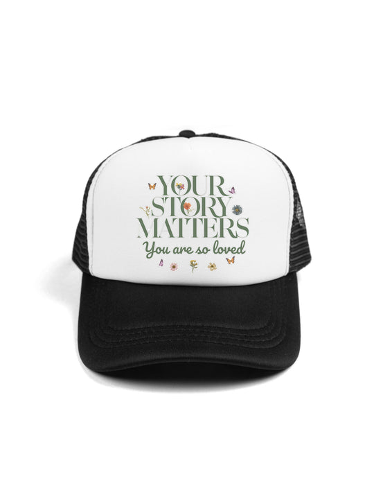 Your Story Matters Trucker Hat
