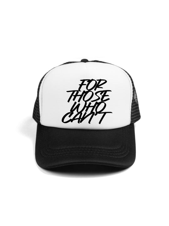 For Those Who Cant Trucker Hat
