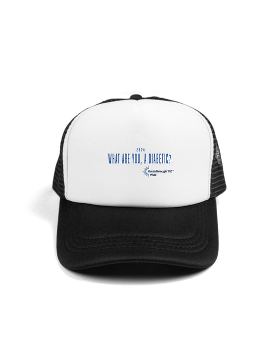 What are you a diabetic Trucker Hat