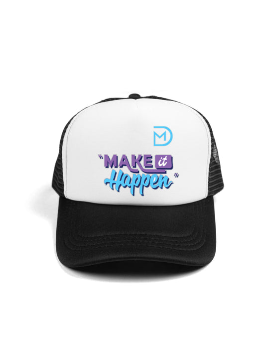 Make It Happen Trucker Hat