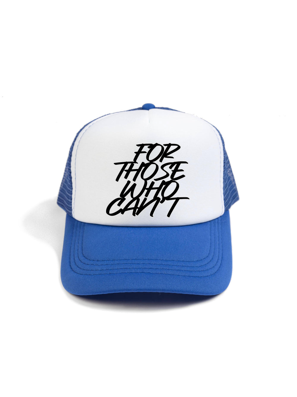 For Those Who Cant Trucker Hat