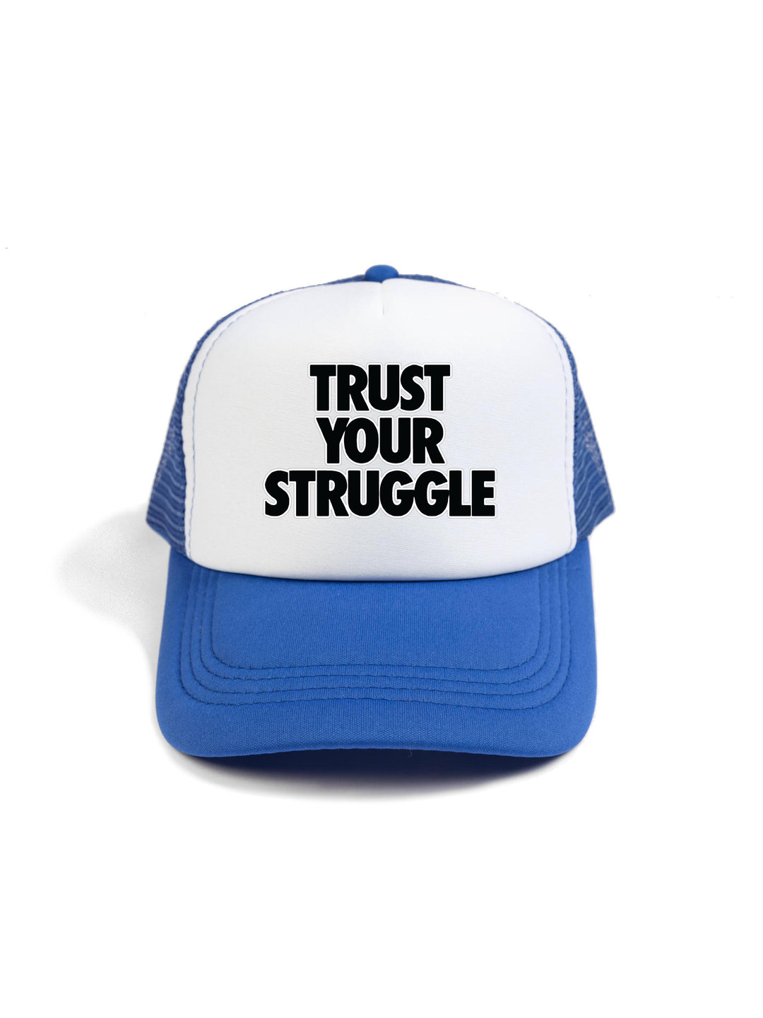 Trust Your Struggle Trucker Hat