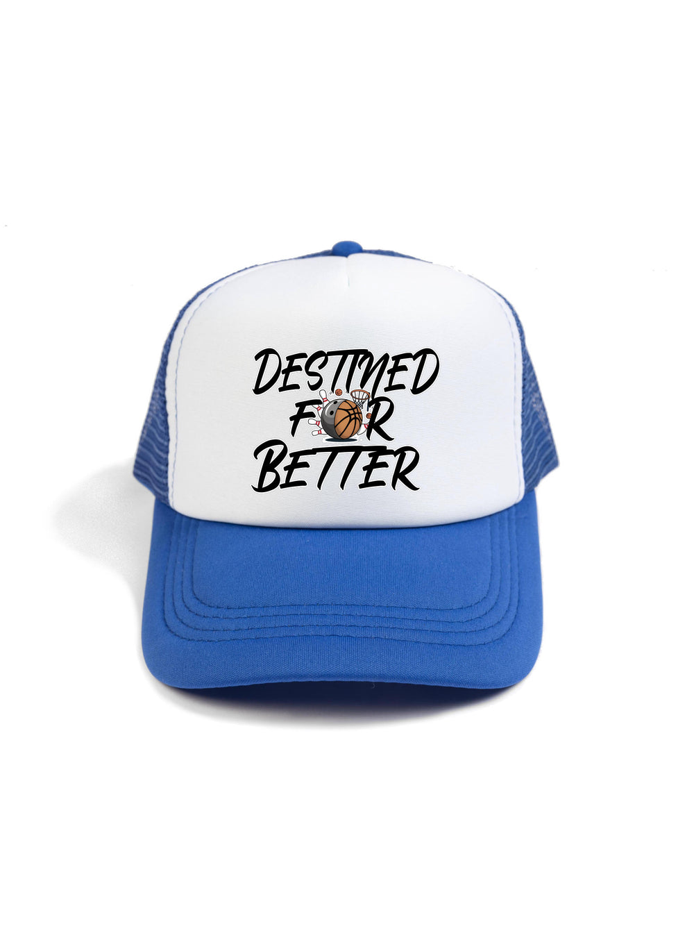 Destined For Better Trucker Hat