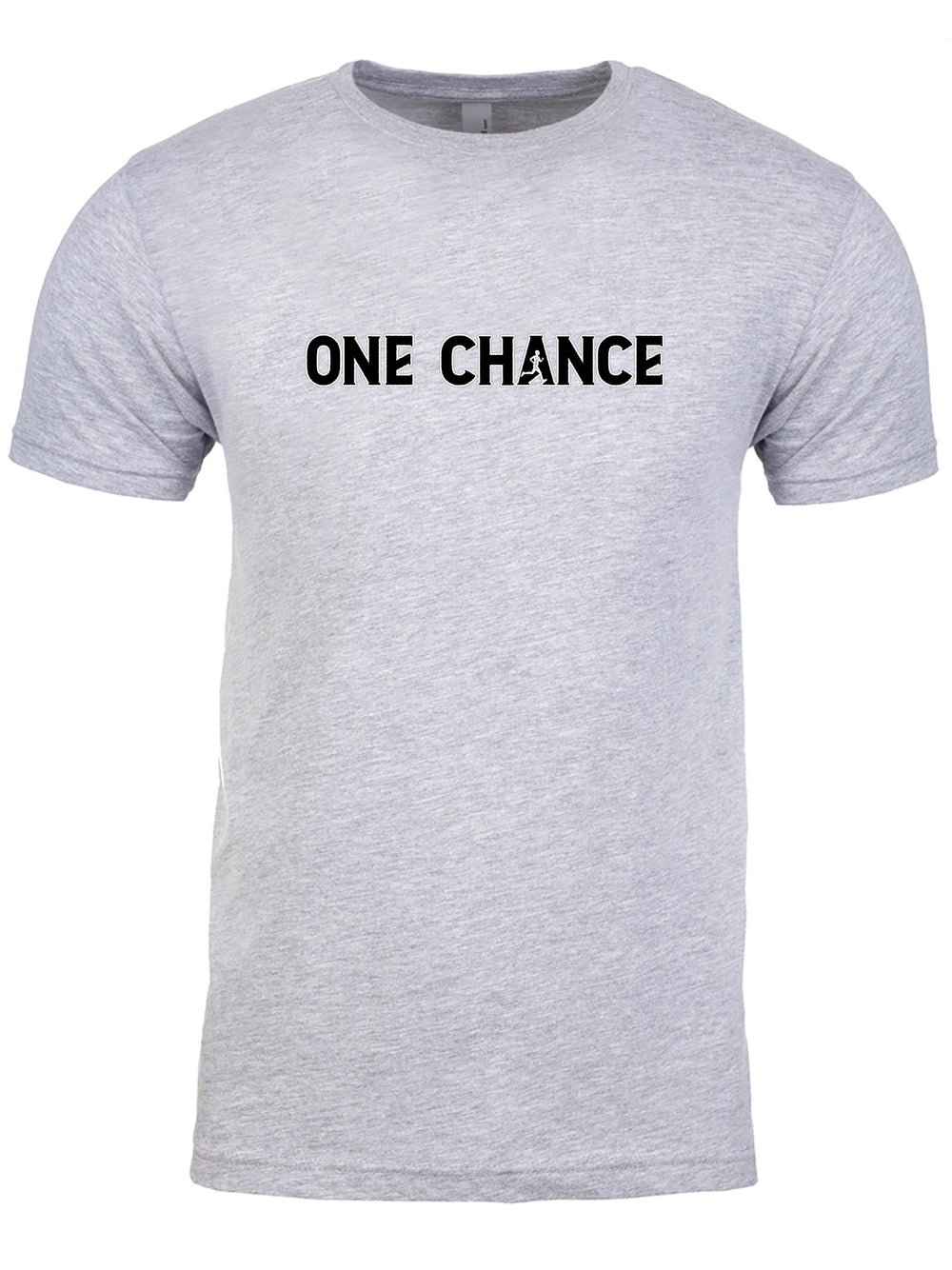 One Chance Unisex T-Shirt