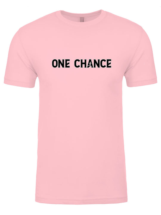 One Chance Unisex T-Shirt