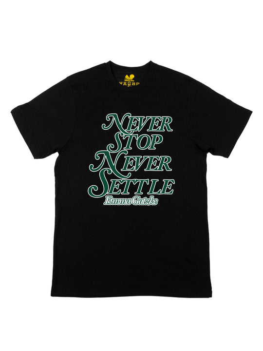 Never Stop Never Settle Unisex T-Shirt