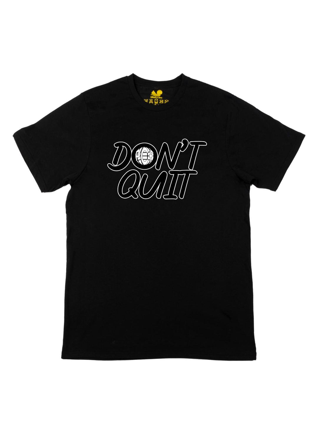 Dont Quit Unisex T-Shirt
